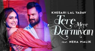 Tere Mere Darmiyan Khesari Lal Yadav Lyrics