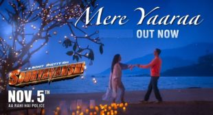 MERE YAARA – Sooryavanshi