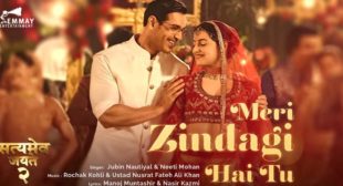 Meri Zindagi Hai Tu Lyrics – Satyameva Jayate 2