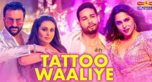 Tattoo Waaliye Lyrics – Bunty Aur Babli 2