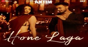 HONE LAGA LYRICS (ANTIM) – JUBIN NAUTIYAL