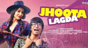 Jhootha Lagda Lyrics – Nikhita Gandhi