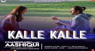 Kalle Kalle Lyrics – Chandigarh Kare Aashiqui