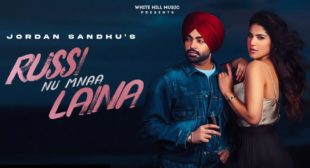 Russi Nu Mnaa Laina Jordan Sandhu Lyrics
