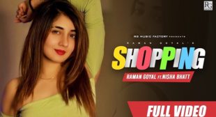 Shopping Lyrics – Raman Goyal Shopping Lyrics – Raman Goyal