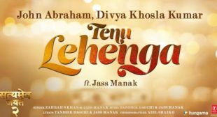 Lyrics of Tenu Lehenga from Satyameva Jayate 2