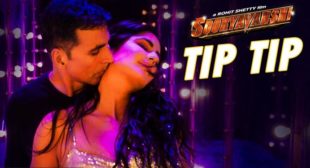 Tip Tip Lyrics – Sooryavanshi