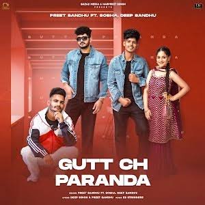 Gutt Ch Paranda Lyrics Preet Sandhu