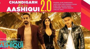 Chandigarh Kare Aashiqui 2.0 – Guru Randhawa