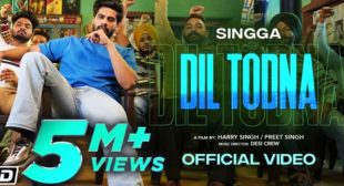 Dil Todna Lyrics – Singga