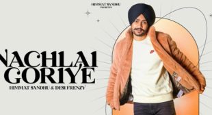 Nach Lai Goriye Himmat Sandhu Lyrics