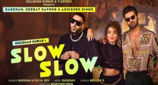 SLOW SLOW Badshah Lyrics