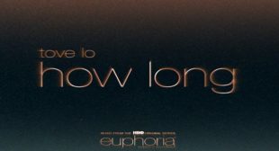 HOW LONG LYRICS – EUPHORIA