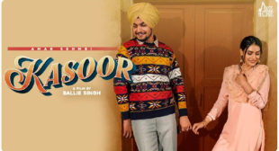Kasoor Lyrics – Amar Sehmbi