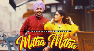 Mitha Mitha – Satkar Sandhu