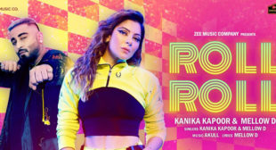 Roll Roll Kanika Kapoor Lyrics
