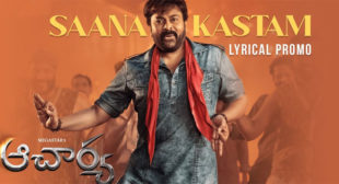 Saana Kastam Lyrics – Acharya