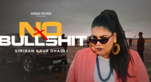 No Bullshit Lyrics – Simiran Kaur Dhadli