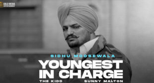 Youngest In Charge – Sidhu Moose Wala