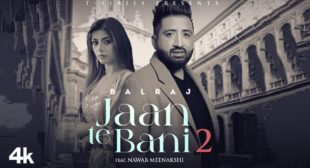 Lyrics of Jaan Te Bani 2 by Balraj
