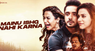 Mainu Ishq Nahi Karna Lyrics