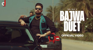 Lyrics of Bajwa Duet Song