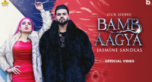 Bamb Aagya Lyrics by Gur Sidhu