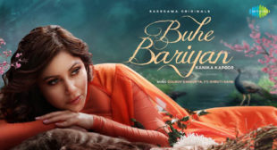 Buhe Bariyan Lyrics – Kanika Kapoor