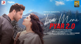 Tera Mera Pyar 2.0 – Yasser Desai Lyrics