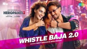 Whistle Baja 2.0 Lyrics – Heropanti 2