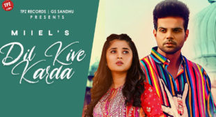 Dil Kive Karda – Miel Lyrics