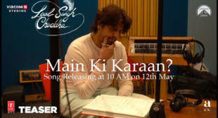 Main Ki Karaan Lyrics – Laal Singh Chaddha