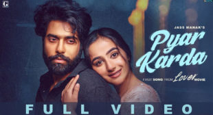 Pyar Karda Lyrics by Jass Manak