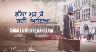 Challa Mud Ke Nahi Aaya Song Lyrics Challa Mud Ke Nahi Aaya Song Lyrics