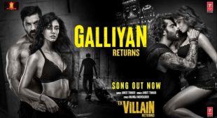 Galliyan Returns – Ek Villain Returns