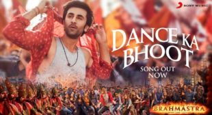 Brahmastra – Dance Ka Bhoot Lyrics