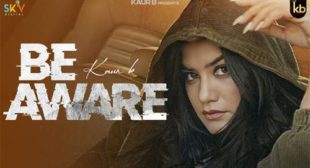 Be Aware Lyrics by Kaur B