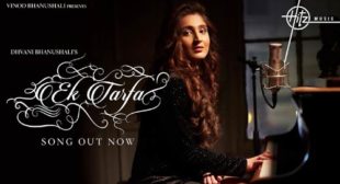 Ek Tarfa Lyrics – Dhvani Bhanushali