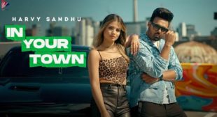 In Your Town Lyrics – Harvy Sandhu