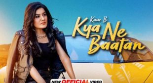 Kya Ne Baatan Lyrics by Kaur B