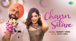 Chann Sitare Lyrics – Ammy Virk