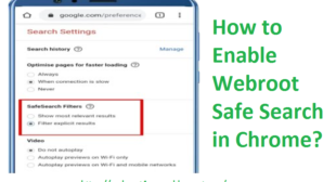How to Enable Webroot Safe Search in Chrome?