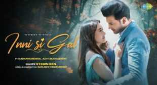 Inni Si Gal Lyrics – Stebin Ben