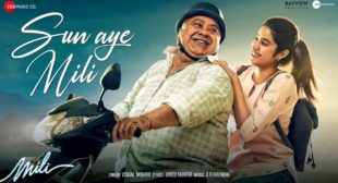 Mili – Sun Aye Mili Lyrics