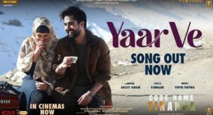 Yaar Ve Lyrics – Code Name Tiranga