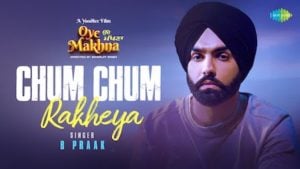 Chum Chum Rakheya Song Lyrics