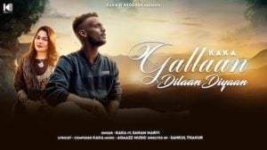 Gallan Dilan Diyan Kaka Lyrics