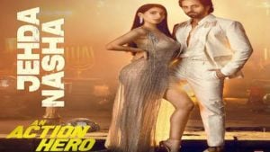 Jehda Nasha Lyrics – An Action Hero