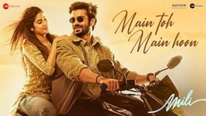 Main Toh Main Hoon Lyrics – Mili