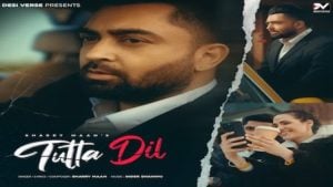 Tutta Dil Lyrics – Sharry Maan